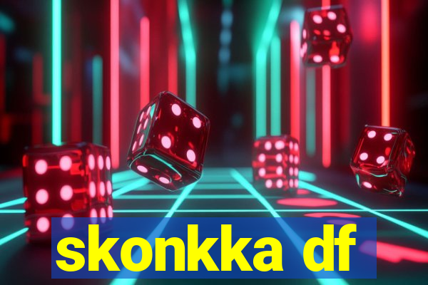 skonkka df